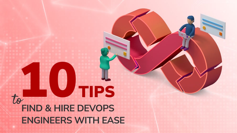 Top 10 Useful Tips to Hire DevOps Engineers