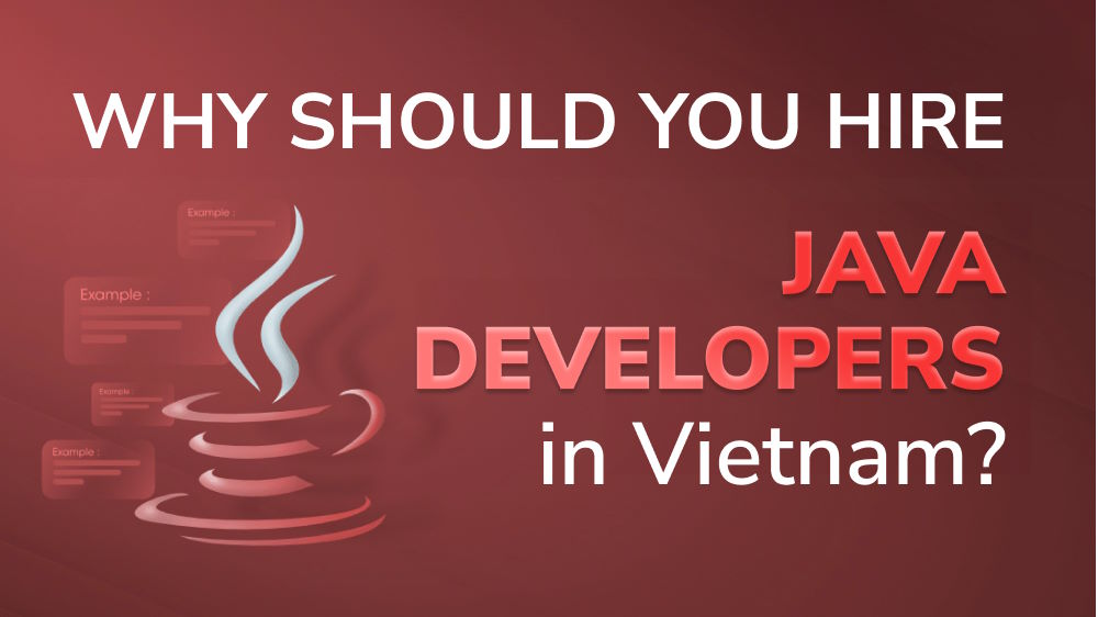 Why Should You Hire Java Developers in Vietnam? | Orient Software
