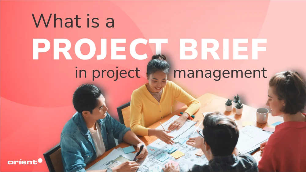 What is a Project Brief and How Do You Use Them in Software Development?