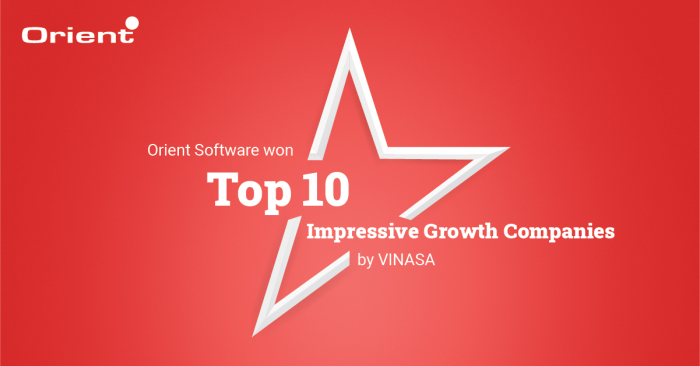 Orient was awarded 'Top 10 impressive growth companies' by VINASA
