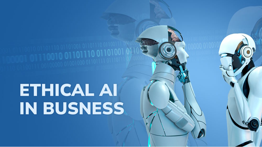 What Is Ethical AI & Why Is It Essential for Business