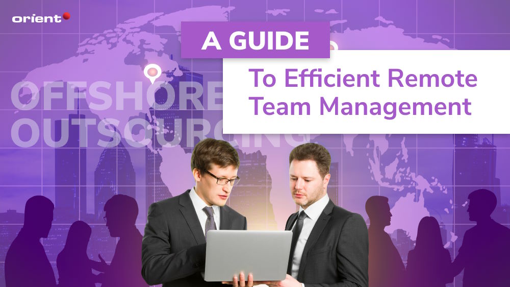 A Guide to Efficient Remote Team Management