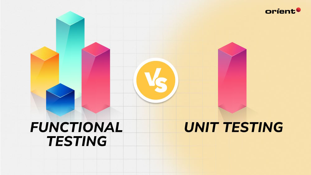 Functional Testing Vs. Unit Testing: A Side-by-side Comparison