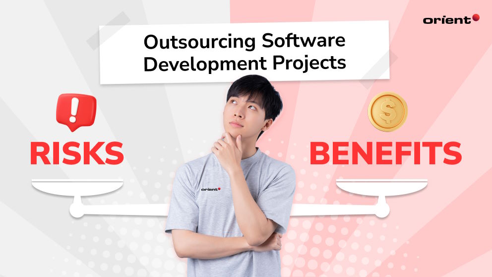 The Benefits and Risks of Outsourcing Software Development Projects