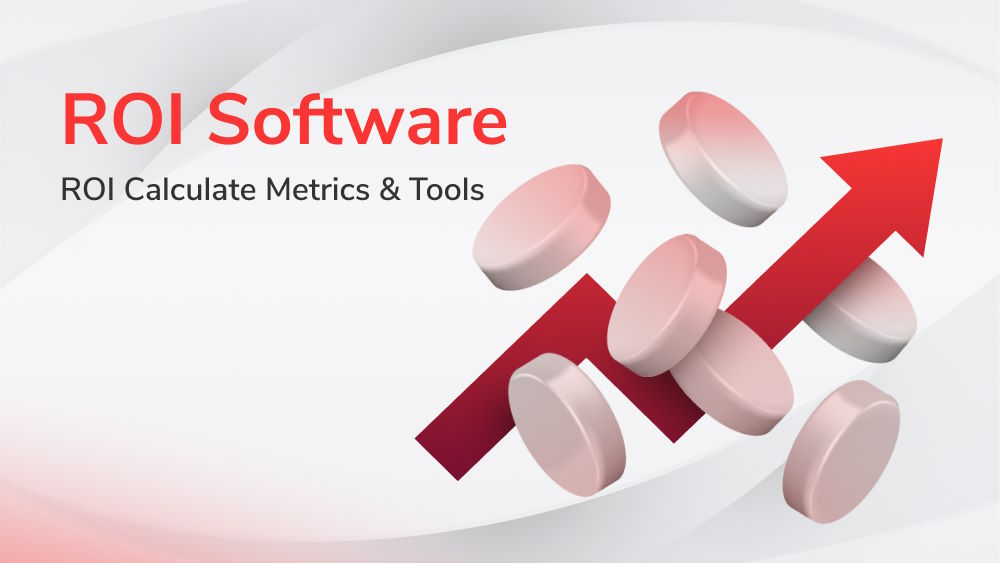 Metrics & Tools for ROI Software in 5 Different Software Solutions