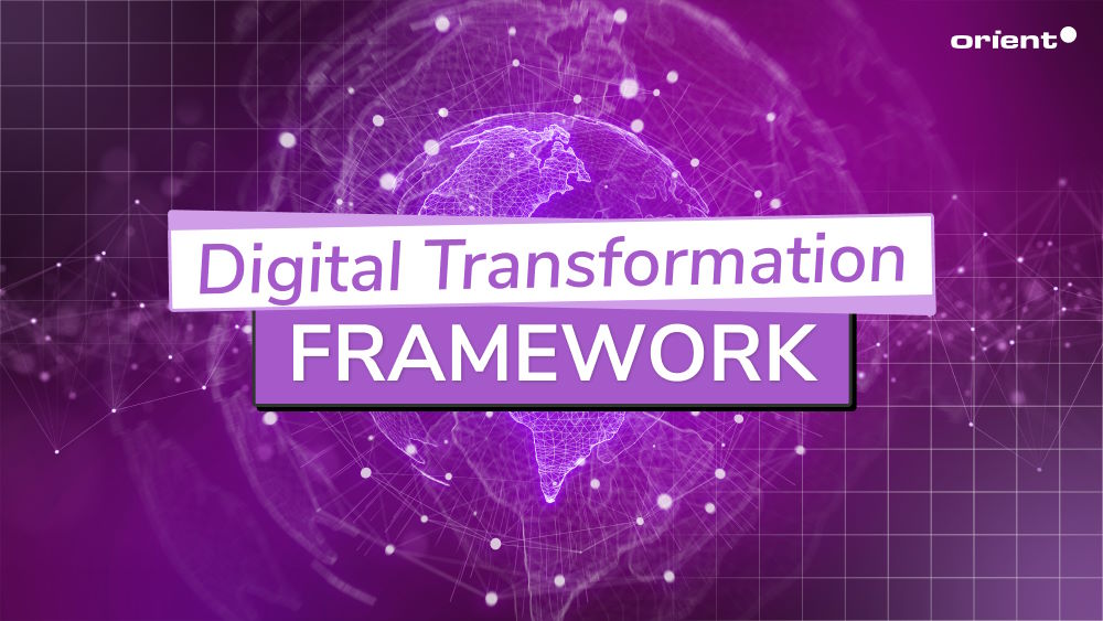 How to Leverage Digital Transformation Frameworks for Maximum Impact