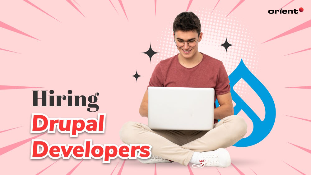 Everything You Need to Know When Hire Drupal Developers