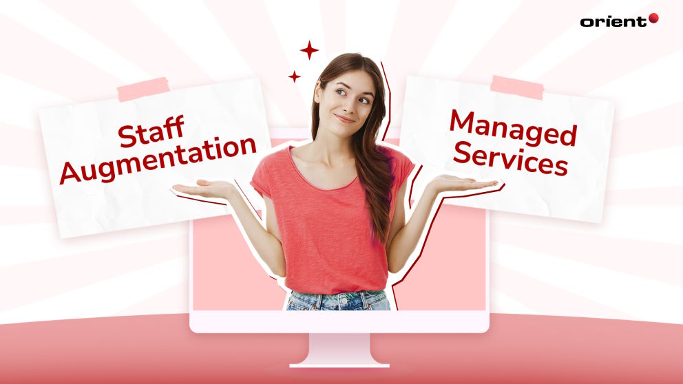 Comparing Staff Augmentation and Managed Services: A Comprehensive Comparison