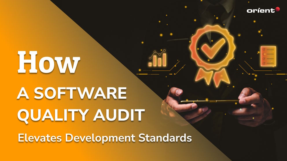 How A Software Quality Audit Elevates Development Standards