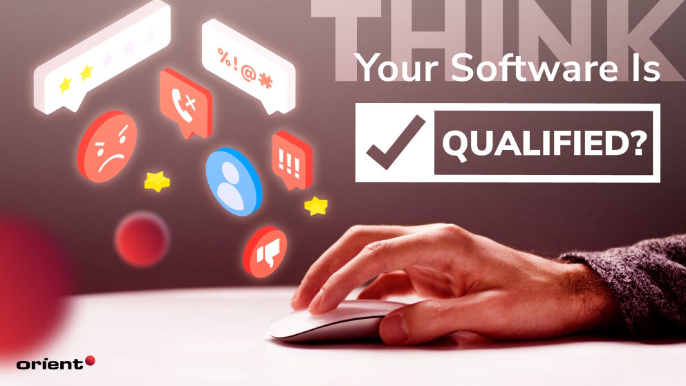 Think Your Software is Qualified? A Software Audit Will Be the Judge