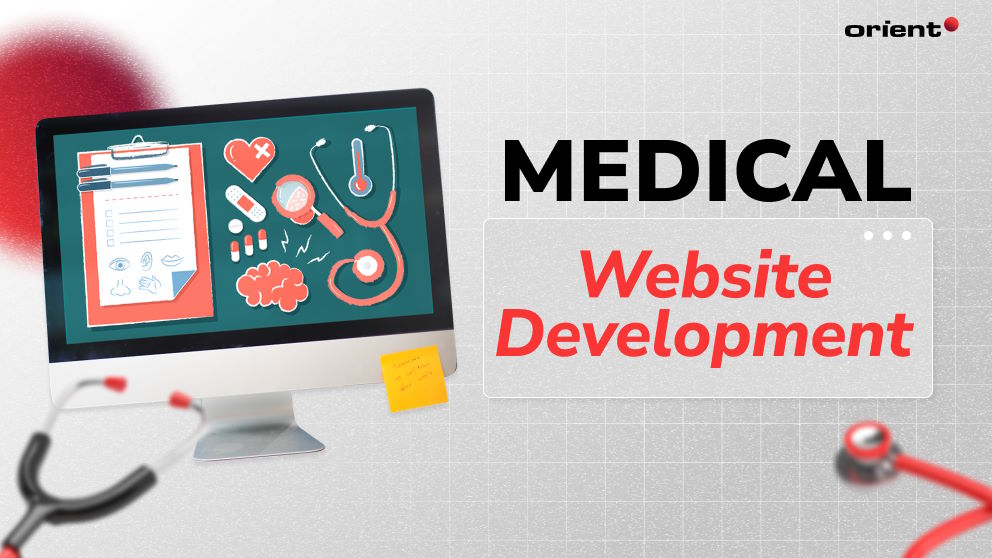 Medical Website Development: What You Need to Know to Build the Best Websites