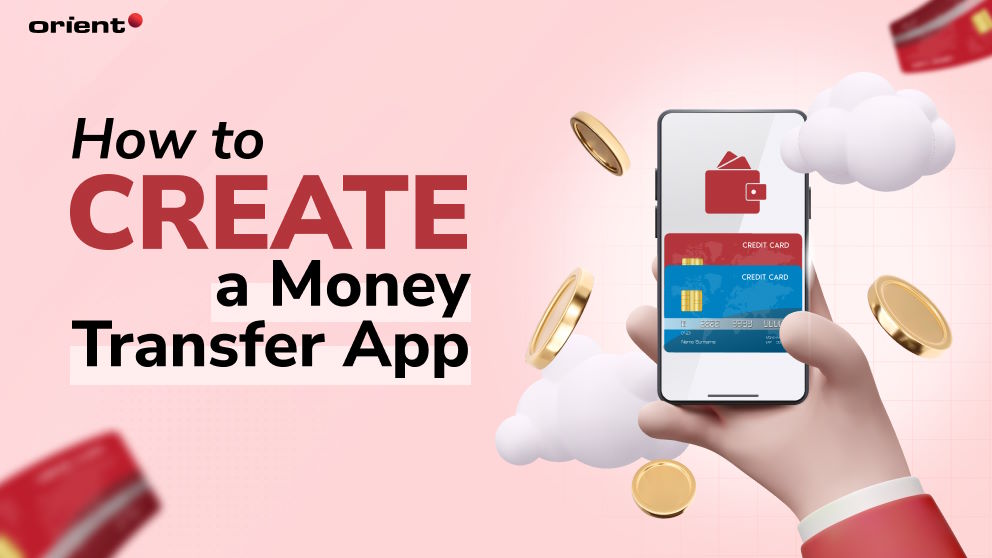 Bank in Your Pocket: A Developer's Guide on How to Create a Money Transfer App