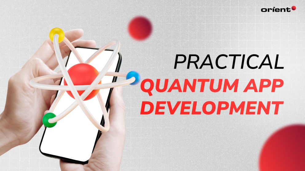 Practical Quantum App Development: Unlocking the Possibilities