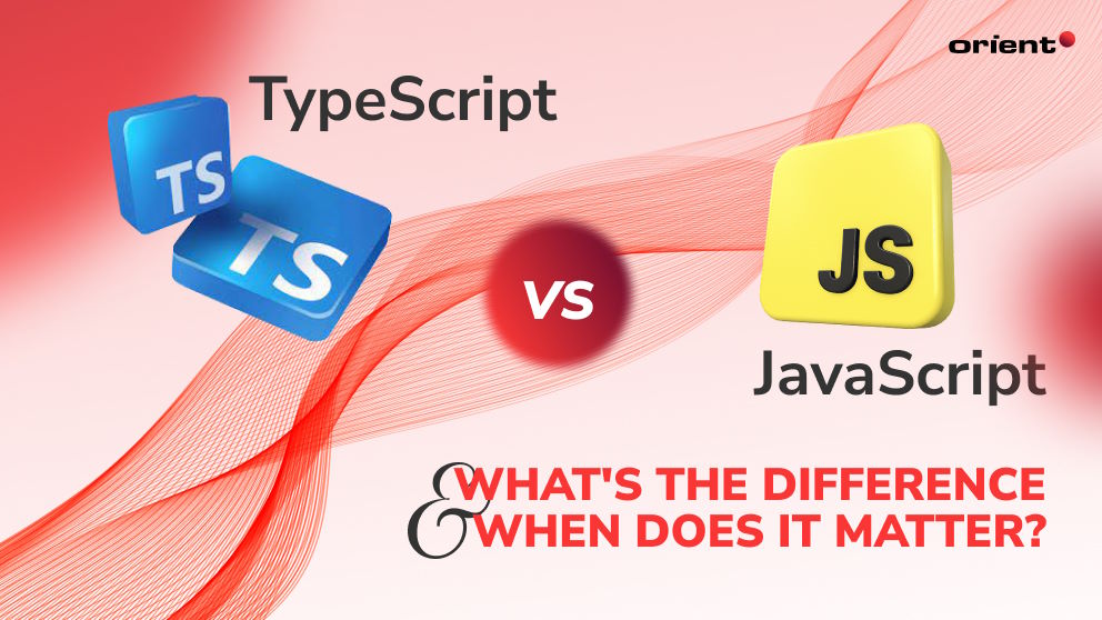 TypeScript vs. JavaScript: What's the Difference and When Does it Matter?