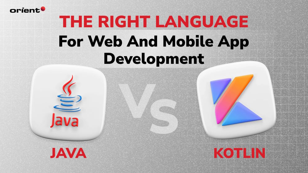 Java vs Kotlin: Choosing the Right Programming Language