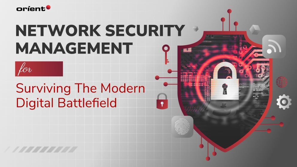 Network Security Management for Surviving the Modern Digital Battlefield