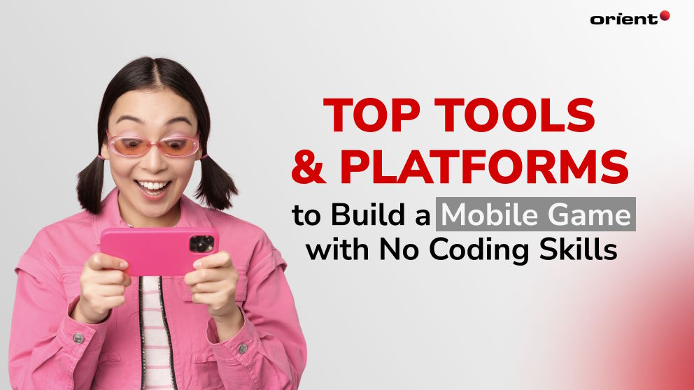How to Build a Mobile Game with No Coding Skills: A Review of the Best Tools and Platform