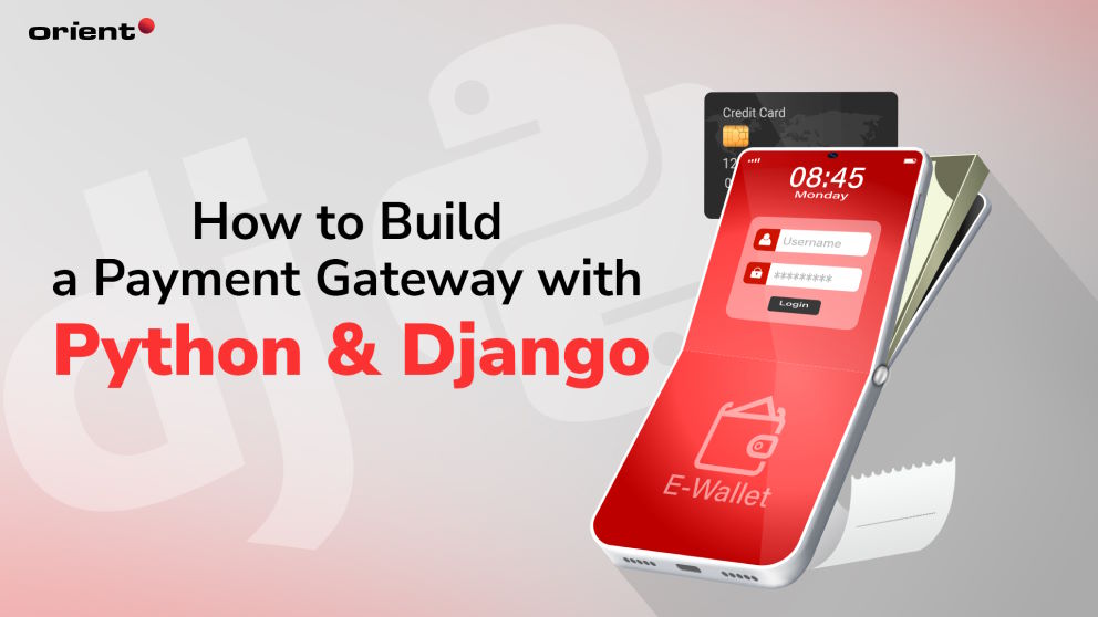 How to Build a Payment Gateway with Python and Django