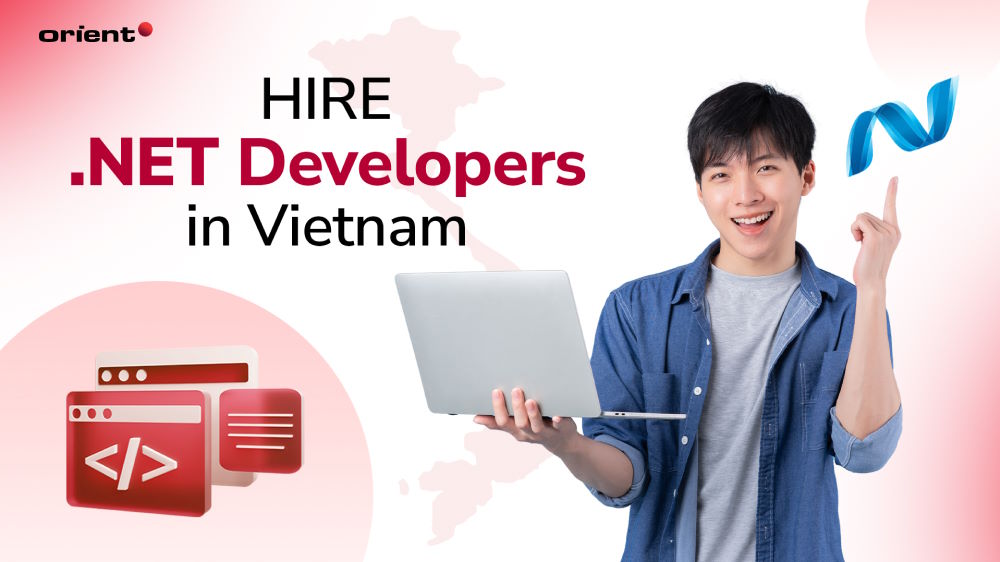 Tips to Hire .NET Developers in Vietnam | Orient Software