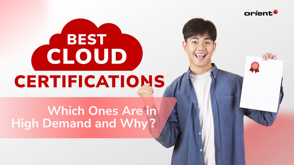 Best Cloud Certifications: Which Ones Are in High Demand and Why?