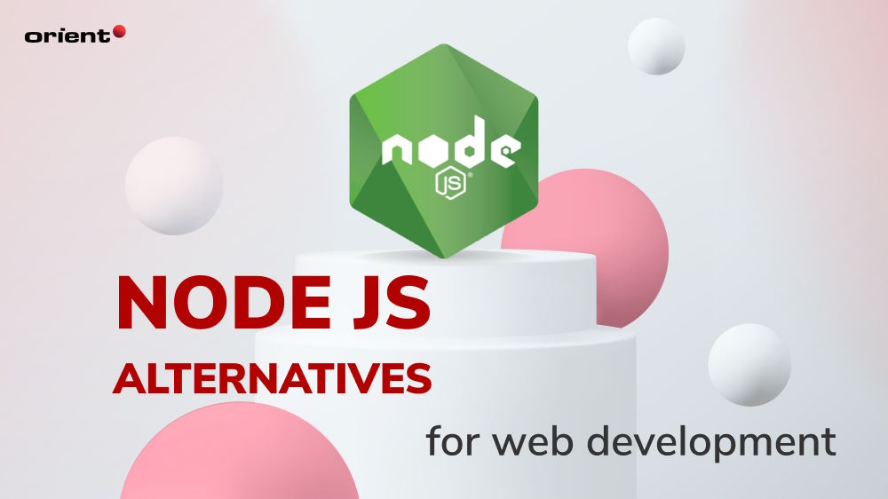 Node JS Alternatives for Web Development: What Are They & Why Do You Need Them?