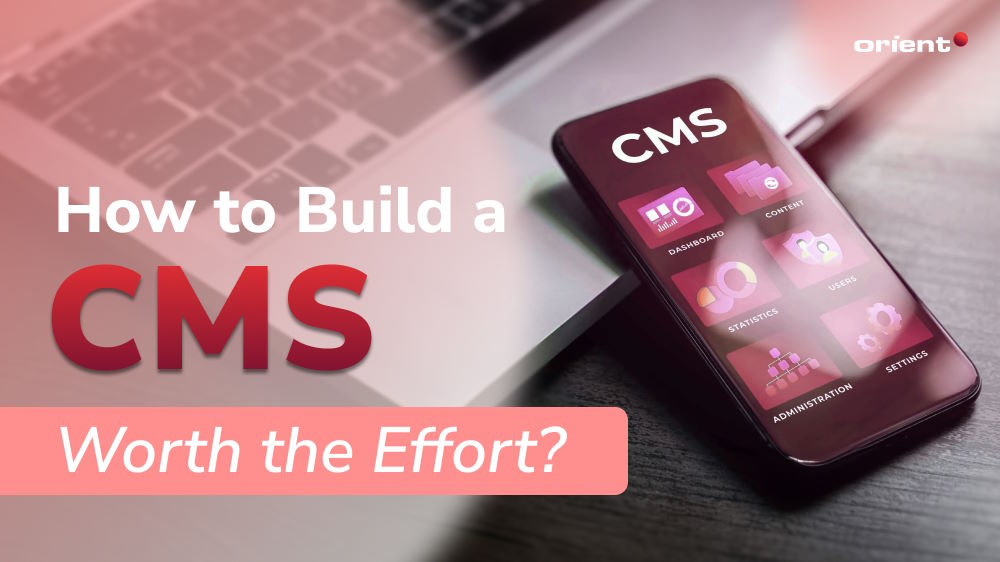 Is Learning How to Build a CMS Worth the Effort?